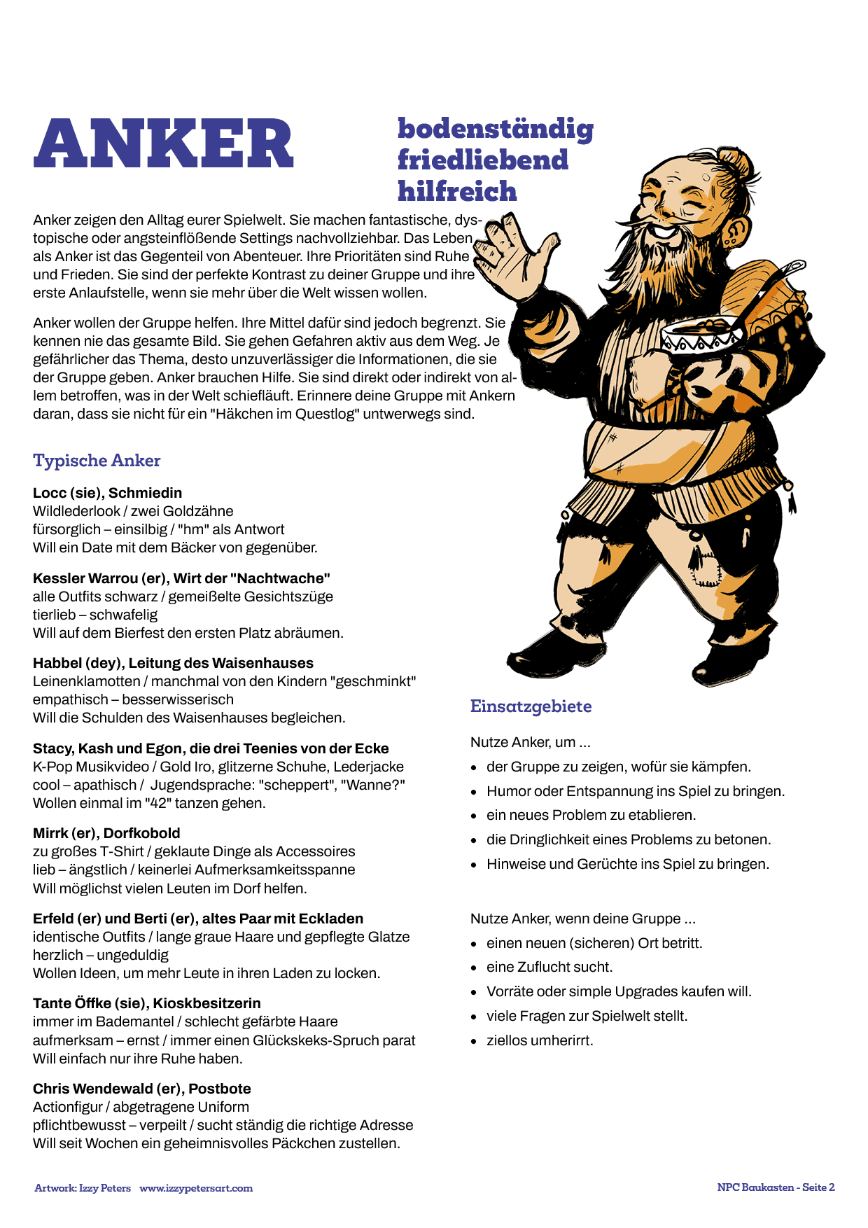 Die wichtigste NPC Funktion überhaupt: Der Anker zeigt deiner Gruppe, wie ein friedliches Leben in einer Fantasywelt aussieht